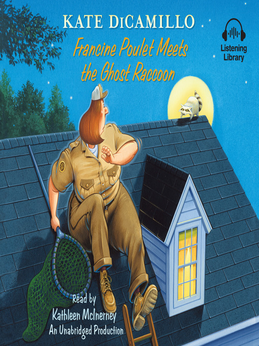 Title details for Francine Poulet Meets the Ghost Raccoon by Kate DiCamillo - Wait list